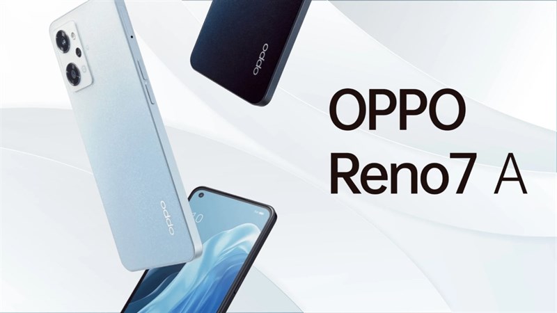 OPPO Reno 7A ra mắt với màn hình 90Hz, Snapdragon 695, kháng nước IP68