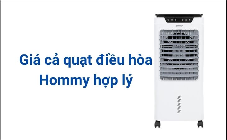 Giá cả quạt điều hòa Hommy hợp lý