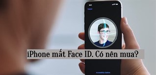 iPhone mất Face ID là gì? Có nên mua iPhone mất Face ID để sử dụng