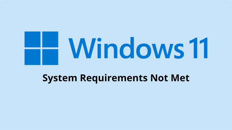 Cách xóa System Requirements Not Met trên Windows 11