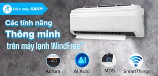 Các tính năng thông minh trên dòng máy lạnh Samsung WindFree™