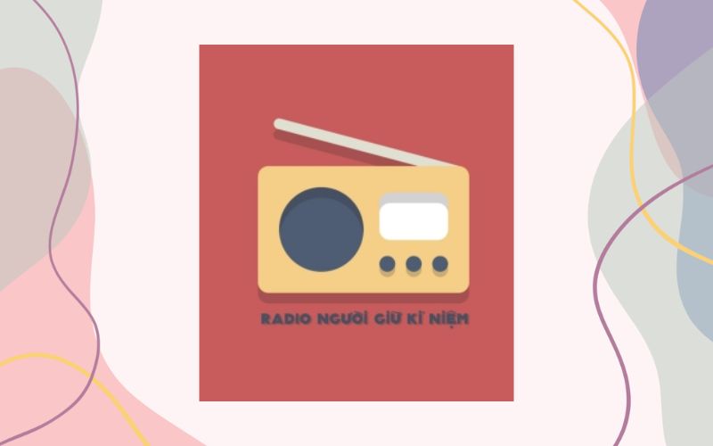 Radio Người Giữ Kỉ Niệm