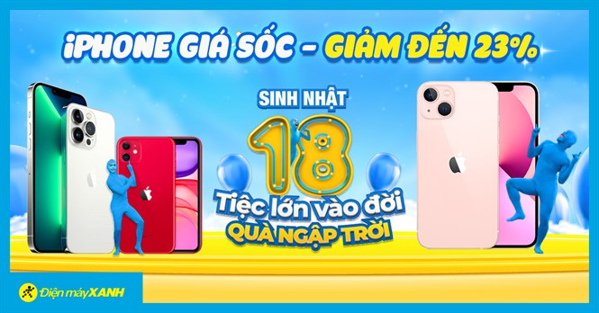 iPhone giảm giá sốc nhân dịp sinh nhật: Giảm tới 23%, ngại gì không mua!