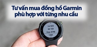 Nên mua đồng hồ Garmin nào phù hợp từng nhu cầu sử dụng?