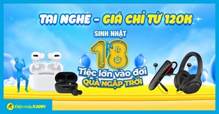 SALE SỐC! Tai nghe giảm giá còn chỉ từ 120.000 đủ các thể loại - Quẹo lựa, quẹo lựa!
