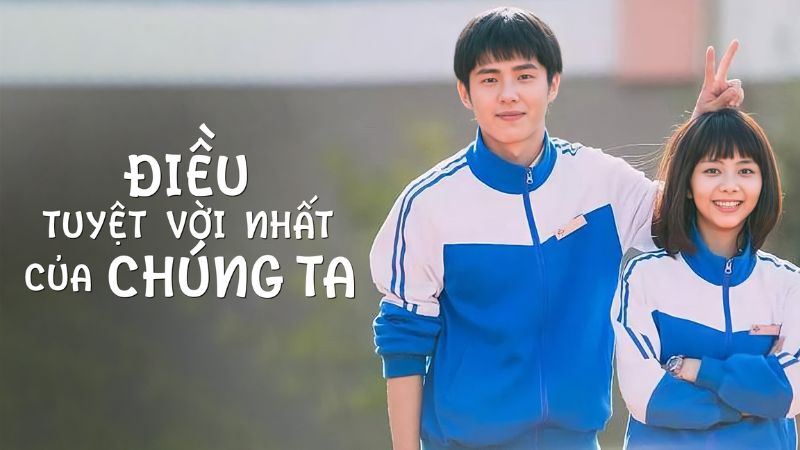 Điều tuyệt vời nhất của chúng ta