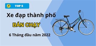 Top 5 xe đạp thành phố bán chạy nhất 6 tháng đầu năm 2022 tại Điện máy XANH