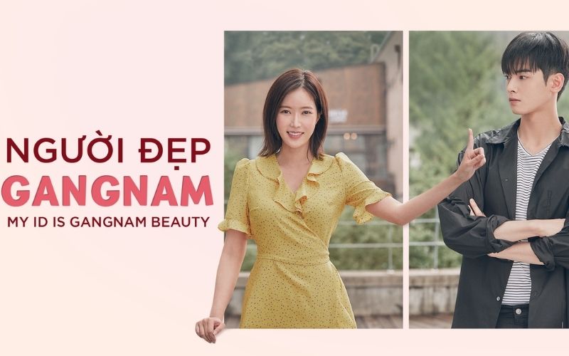 My ID Is Gangnam Beauty – Người đẹp Gangnam
