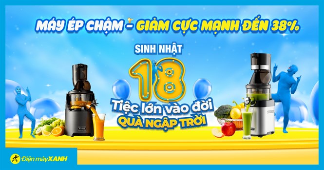 Hè siêu mát - Máy ép chậm giảm cực mạnh đến 38%