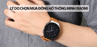 6 lý do bạn nên chọn mua đồng hồ thông minh Xiaomi ngay