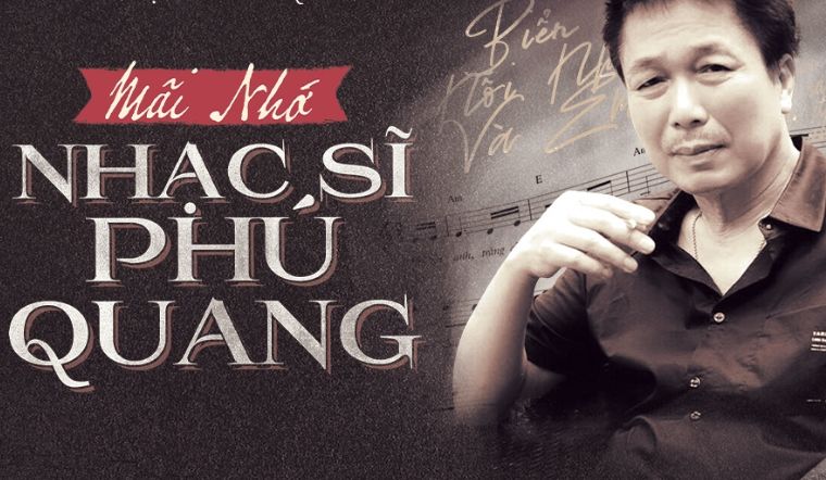 Bồi hồi cùng các bài hát karaoke nhạc Phú Quang hay nhất mọi thời đại