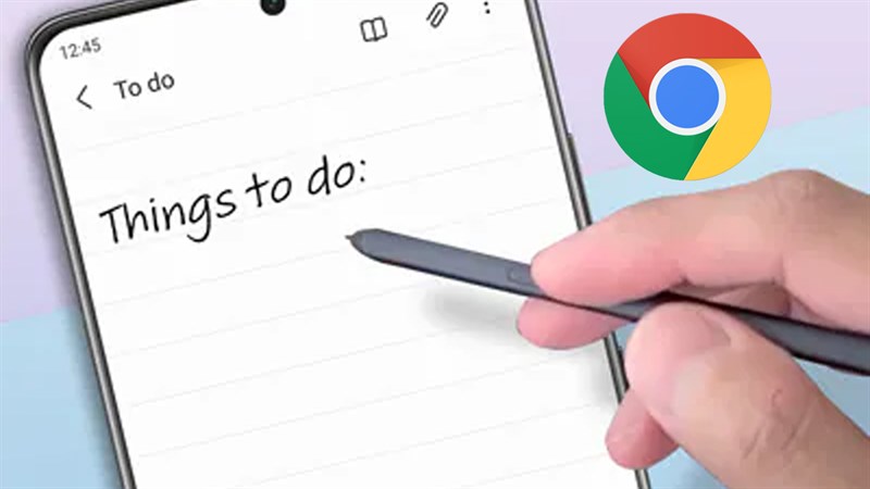 Samsung sẽ hỗ trợ biến chữ viết thành văn bản trong Chrome