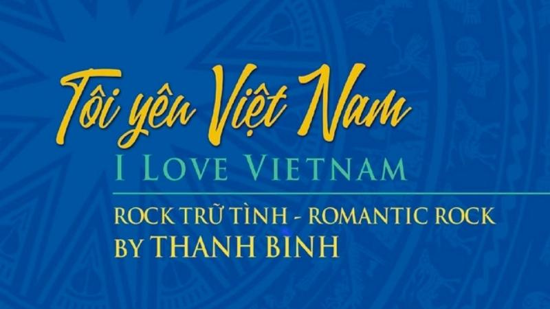 Tôi yêu Việt Nam - Nguyễn Đình Thanh Tâm