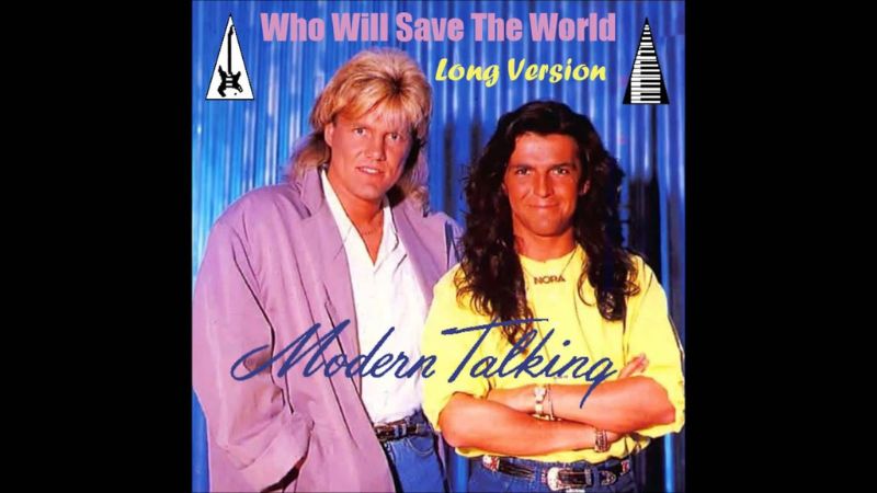Who will save the world của Modern Talking