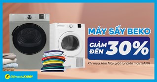 Máy sấy Beko giảm thêm đến 30% khi mua kèm máy giặt