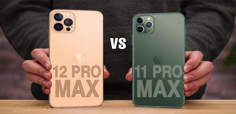 So sánh iPhone 11 Pro Max và 12 Pro Max: Nên lựa chọn iPhone nào?