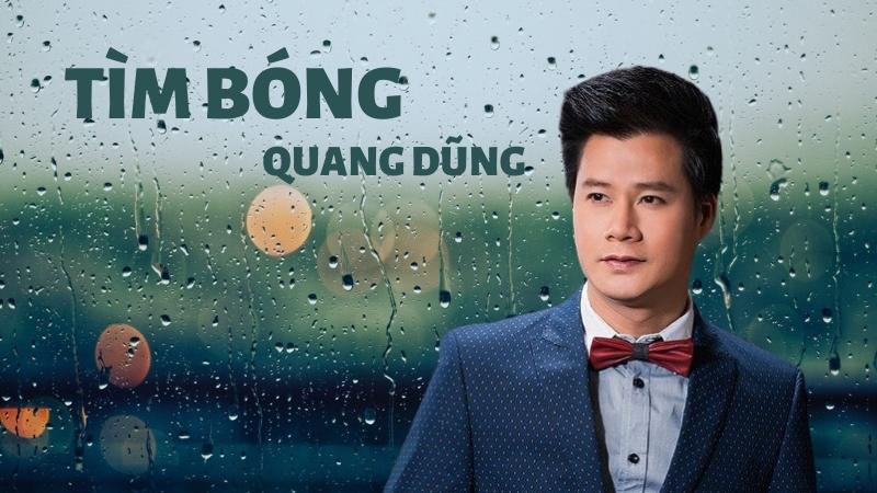 Bài hát Tìm bóng-Quang Dũng