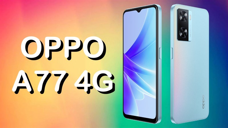 OPPO A77 4G ra mắt