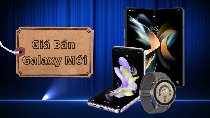 Giá bán Galaxy Z Fold, Z Flip 2022 và Watch 5 series bị lộ trước khi ra mắt