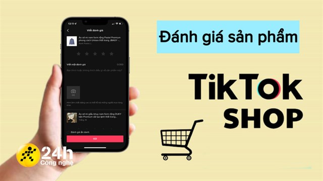 Cách đánh giá sản phẩm trên TikTok Shop với lời nhận xét của bạn