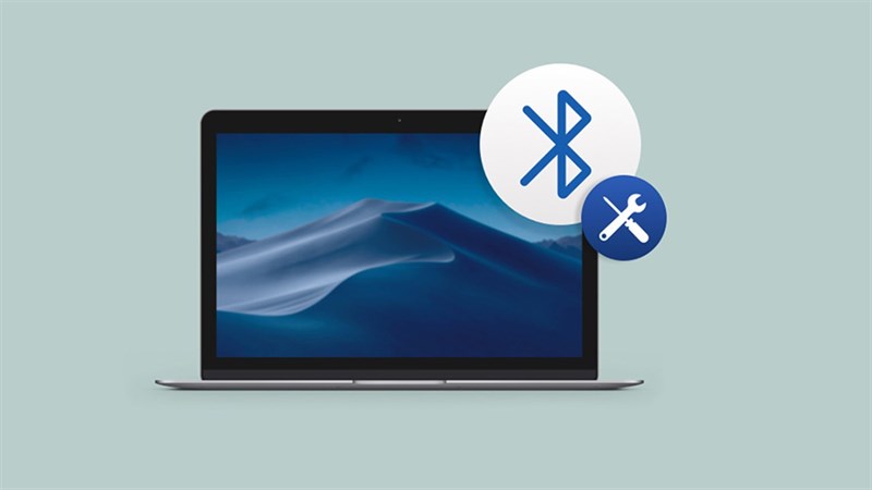 cách khắc phục Bluetooth không hoạt động trên MacBook cách khắc phục Bluetooth không hoạt động trên MacBook