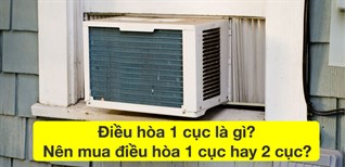 Điều hòa 1 cục là gì? Nên mua điều hòa 1 cục hay 2 cục?