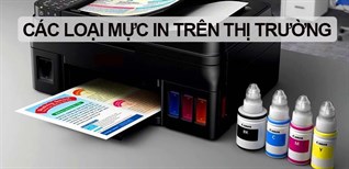 Tổng hợp các loại mực in trên thị trường hiện nay