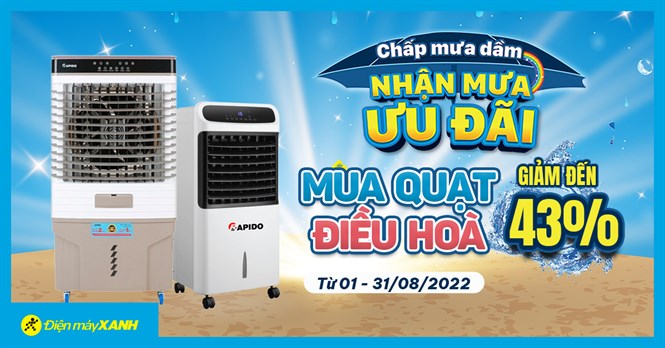 Chấp Mưa Dầm - Nhận Mưa Ưu Đãi Quạt điều hòa giảm cực mạnh đến 43%