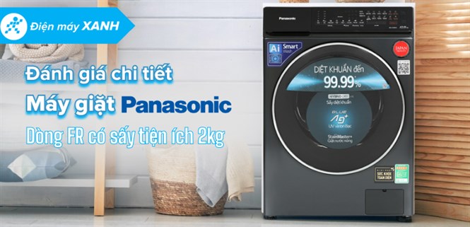 Đánh giá chi tiết máy giặt cửa trước Panasonic dòng FR mới có sấy tiện ích 2 kg