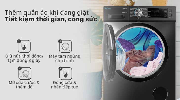 Vì sao nên chọn mua máy giặt lồng ngang Casper Inverter cho gia đình? > Chức năng thêm đồ giặt dễ dàng, tiết kiệm thời gian và công sức