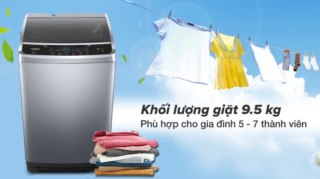 7 lý do do nên mua máy giặt cửa trên Whirlpool cho gia đình > Khối lượng giặt 9.5 Kg đáp ứng cho gia đình 5 - 7 thành viên.