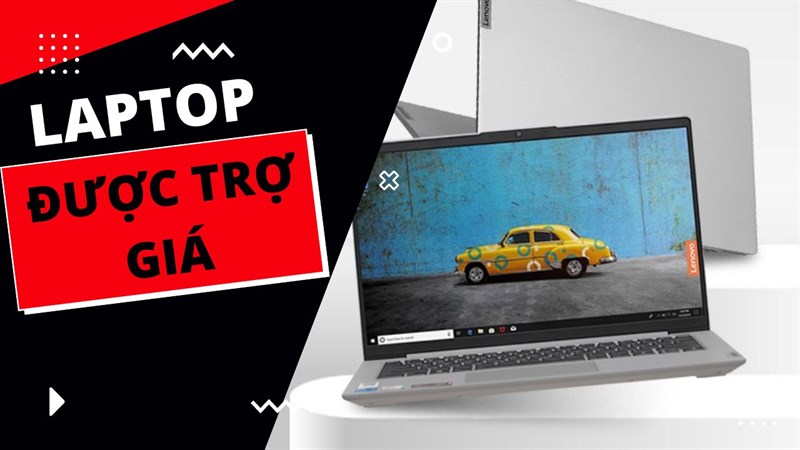 Học giỏi là có quà với 5 mẫu laptop được trợ giá đổi điểm cho các bạn thi điểm cao