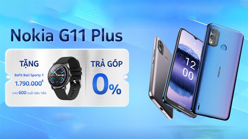 Chỉ còn hôm nay: Đặt trước Nokia G11 Plus nhận quà tặng 1.6 triệu, số lượng có hạn