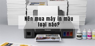 Nên mua máy in màu loại nào? - Top 5 máy in màu tốt nên mua nhất