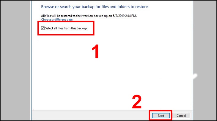 Bạn hãy tích vào mục Select all files from this backup để khôi phục toàn bộ dữ liệu từ Backup > Chọn Next.