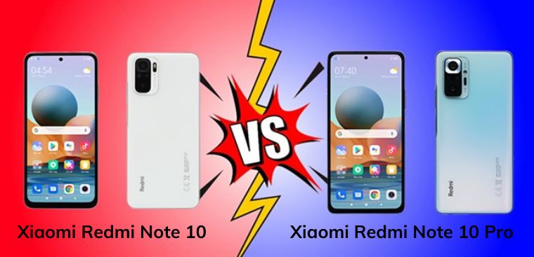 So sánh Xiaomi Redmi Note 10 và Note 10 Pro - Đâu là điểm khác biệt?