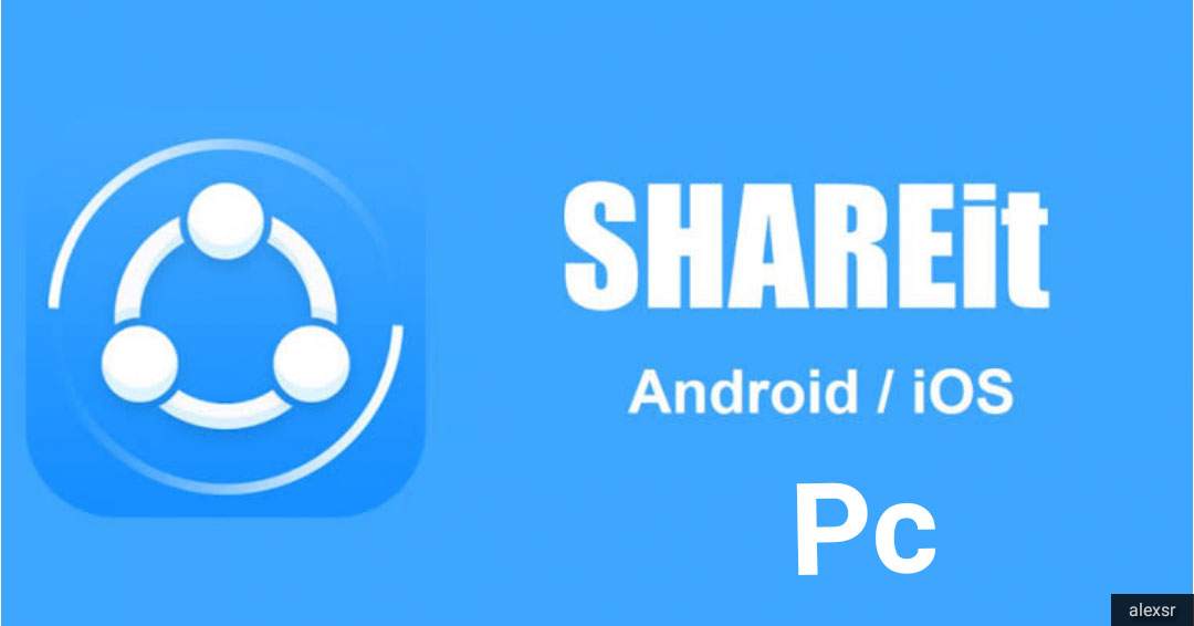 Phần mềm SHAREit dành cho PC