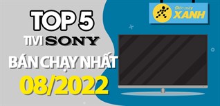 Top 5 tivi Sony bán chạy nhất tháng 08/2022 tại Kinh Nghiệm Hay