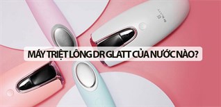 Máy triệt lông Dr Glatt của nước nào? Có tốt không?
