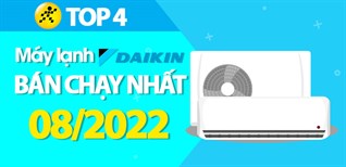 Top 4 máy lạnh Daikin bán chạy nhất tháng 08/2022 tại Kinh Nghiệm Hay