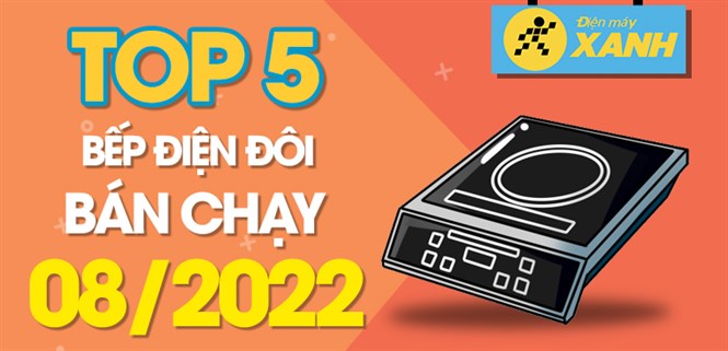 Top 5 bếp điện đôi bán chạy nhất tháng 08/2022 tại Điện máy XANH