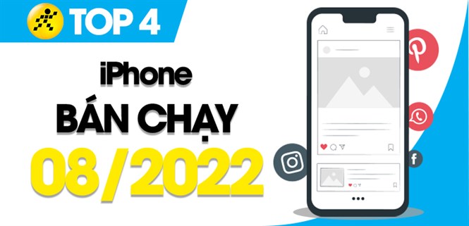 Top 4 điện thoại iPhone bán chạy nhất tháng 08/2022 tại Điện máy XANH