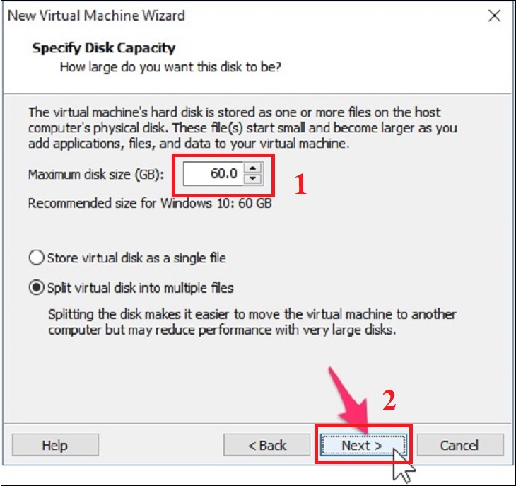 bạn cũng nên chọn Split virtual disk into multiple files (đĩa ảo chia thành nhiều tập tin)