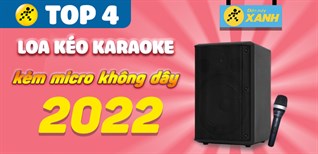 Top 4 loa kéo karaoke có kèm theo micro không dây mới nhất 2022