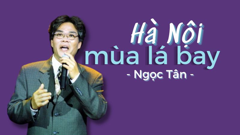 Hà Nội mùa lá bay - Ngọc Tân