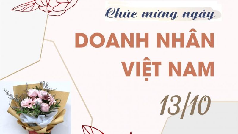 Lời chúc ý nghĩa nhất nhân ngày Doanh nhân Việt Nam 13/10