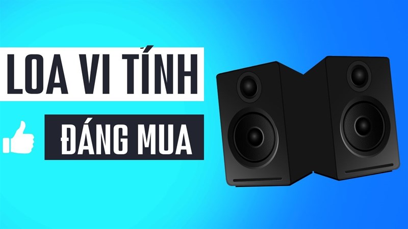 Những mẫu loa vi tính đáng mua nhất cuối tháng 9 tại Thế Giới Di Động