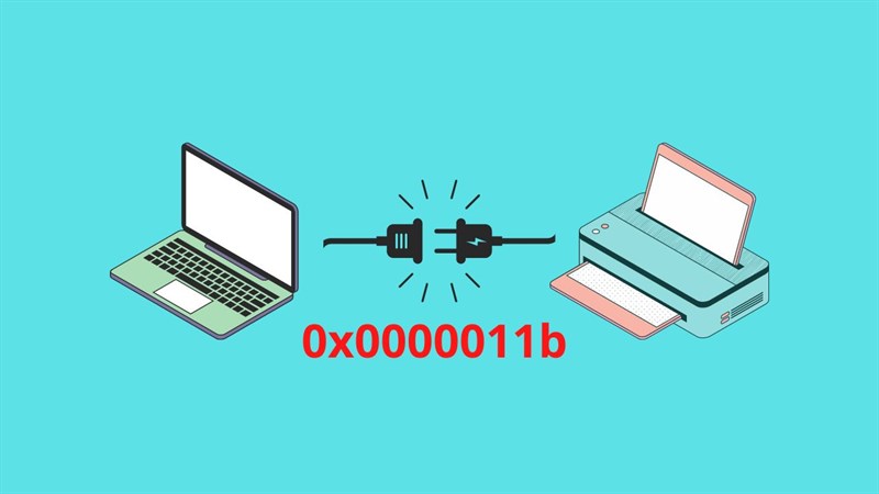 Cách sửa lỗi 0x0000011b