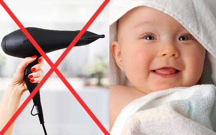 Do not use a hair dryer for infants