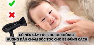 Có nên sấy tóc cho bé không? Hướng dẫn chăm sóc tóc cho bé đúng cách